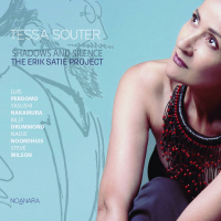 Shadows and Silence: The Erik Satie Project by Tessa Souter