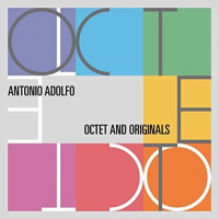Octet And Originals by Antonio Adolfo