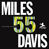 Miles '55: The Prestige Recordings by Miles Davis