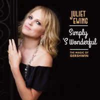 Album Simply 'S Wonderful-The Magic of Gershwin" by Juliet Ewing