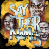 'Say Their Names' Raising Awareness & Contributions for Stricken Families